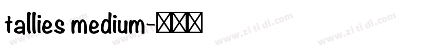 tallies medium字体转换